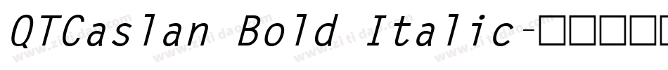 QTCaslan Bold Italic字体转换